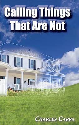 Picture of Calling Things That Are Not