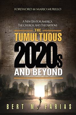 Picture of The Tumultuous 2020's and Beyond
