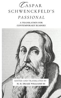 Caspar Schwenckfeld's Passional