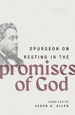 Picture of Spurgeon on Resting in the Promises of God