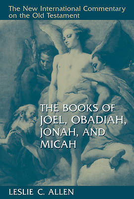 Picture of The New International Commentary on the Old Testament - Joel, Obadiah, Jonah, and Micah