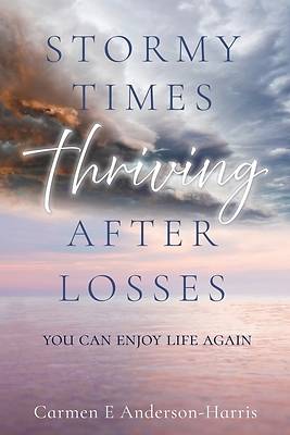 Picture of Stormy Times Thriving After Losses