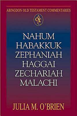 Abingdon Old Testament Commentaries Nahum Habakkuk Zephaniah Haggai Zechariah Malachi