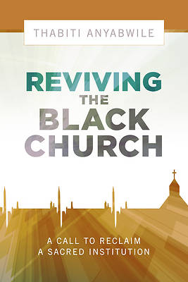 Picture of Reviving the Black Church
