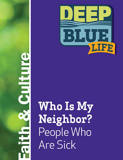 Picture of Deep Blue Life: Who Is My Neighbor? People Who Are Sick Word Download