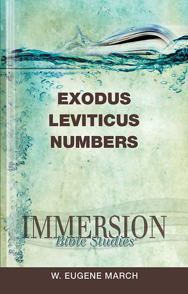 Immersion Bible Studies Exodus Leviticus Numbers