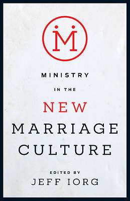 Picture of Ministry in the New Marriage Culture