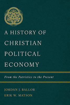Picture of A History of Christian Political Economy