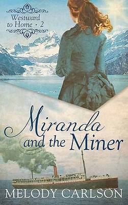 Miranda and the Miner