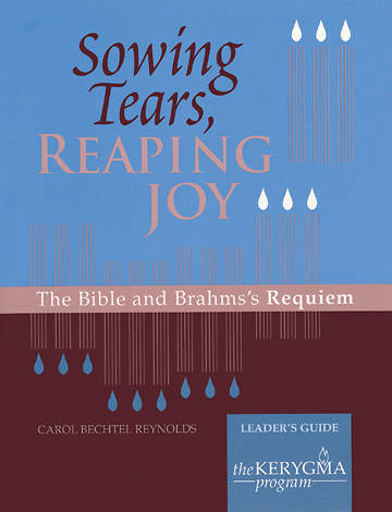 Picture of Kerygma - Sowing Tears, Reaping Joy Leader's Guide