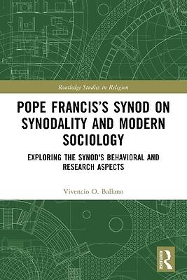 Pope Francis's Synod on Synodality and Modern Sociology