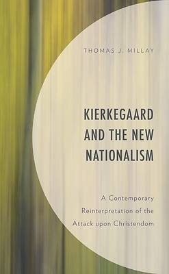 Picture of Kierkegaard and the New Nationalism