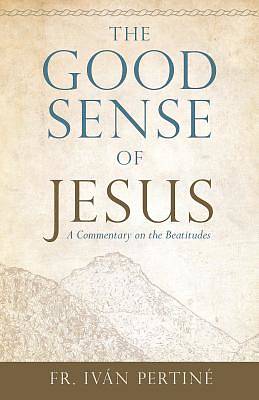 Picture of The Good Sense of Jesus