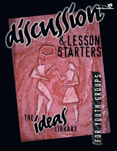 Ideas Library: Discussion & Lesson Starters 1