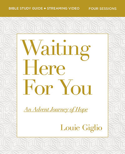 Waiting Here for You Bible Study Guide Plus