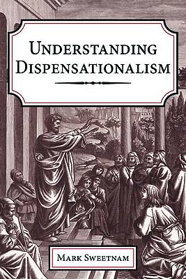 Picture of Understanding Dispensationalism