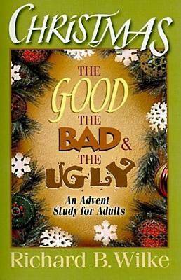 Christmas The Good the Bad and the Ugly