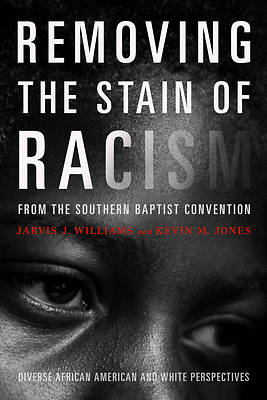 Picture of Removing the Stain of Racism from the Southern Baptist Convention
