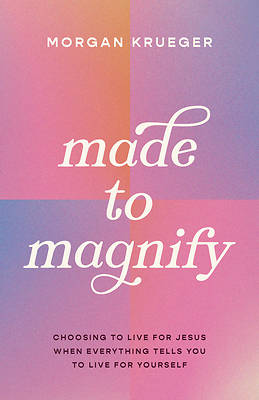 Picture of Made to Magnify