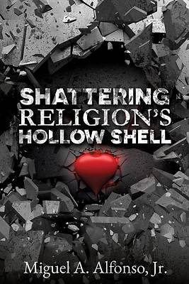 Picture of Shattering Religion's Hollow Shell