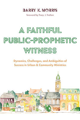 Picture of A Faithful Public-Prophetic Witness
