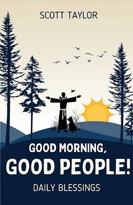 Picture of Good Morning, Good People!
