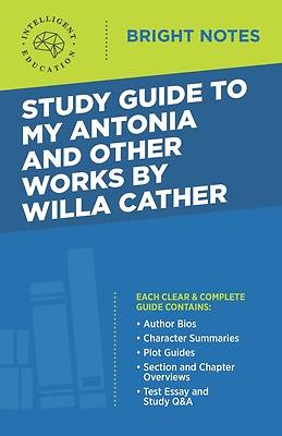 Picture of Study Guide to My Antonia and Other Works by Willa Cather
