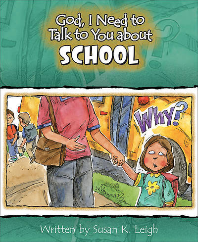 Picture of God I Need to Talk to You about School