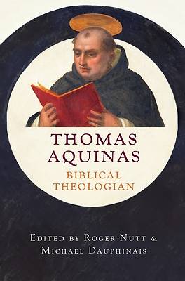 Picture of Thomas Aquinas, Biblical Theologian