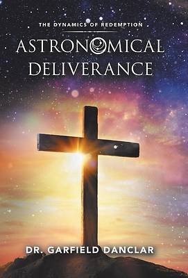 Picture of Astronomical Deliverance