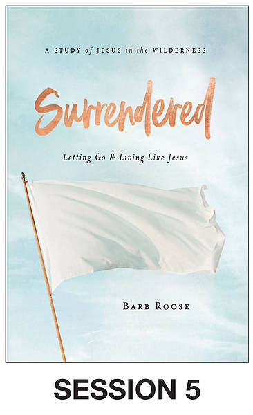Picture of Surrendered - Women's Bible Study Streaming Video Session 5