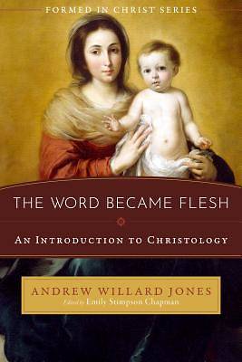 Picture of The Word Became Flesh