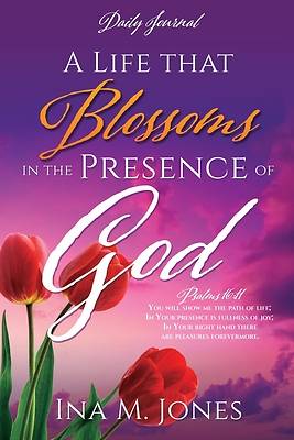 Picture of A Life that Blossoms in the Presence of God