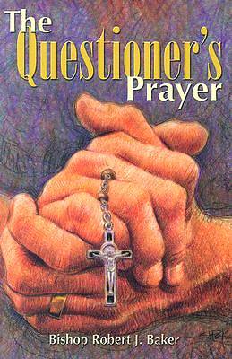 Picture of The Questioner's Prayer