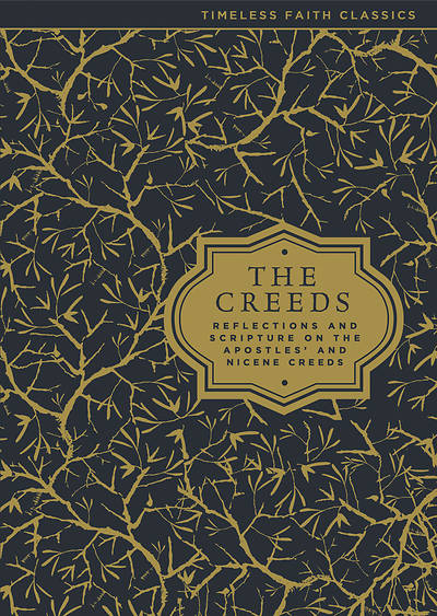 Picture of The Creeds: Reflections and Scripture on the Apostles' and Nicene Creeds