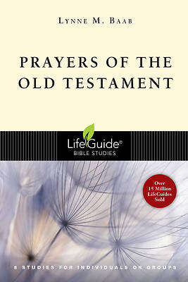 LifeGuide Bible Study-Prayers of the Old Testament