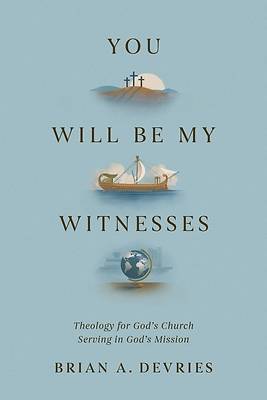 Picture of You Will Be My Witnesses