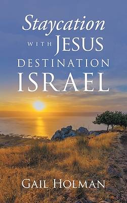 Picture of Staycation with Jesus-Destination Israel