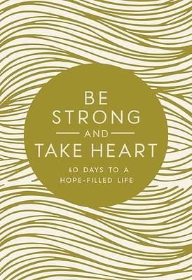 Picture of Be Strong and Take Heart
