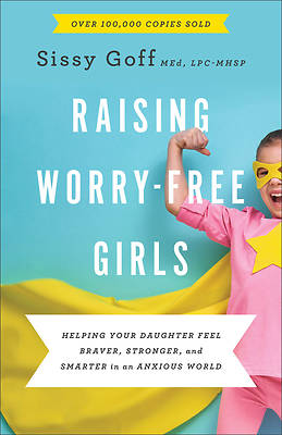 Picture of Raising Worry-Free Girls