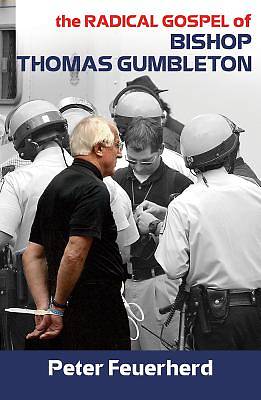 Picture of The Radical Gospel of Bishop Thomas Gumbleton
