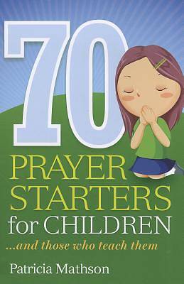 Picture of 70 Prayer Starters for Children