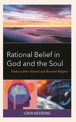 Rational Belief in God and the Soul