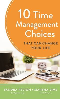 Picture of 10 Time Management Choices That Can Change Your Life