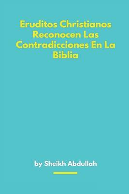 Picture of Eruditos Christianos Reconocen Las Contradicciones En La Biblia