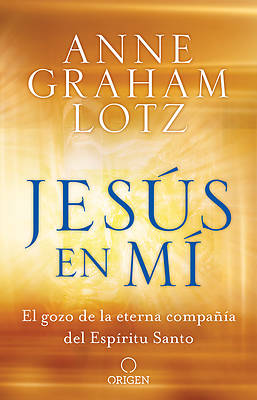 Picture of Jesús En Mí El Gozo de la Eterna Compañía del Espíritu Santo / Jesus in Me