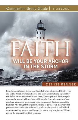 Picture of Faith Will Be Your Anchor in the Storm Study Guide