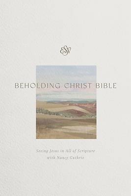 Picture of ESV Beholding Christ Bible