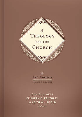 Picture of A Theology for the Church, 2nd Edition