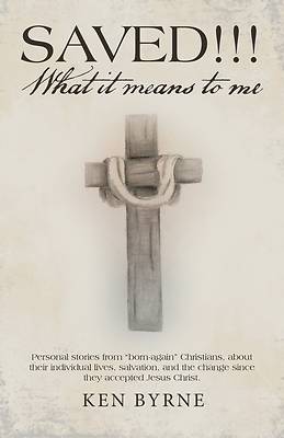 Picture of Saved!!! What It Means to Me